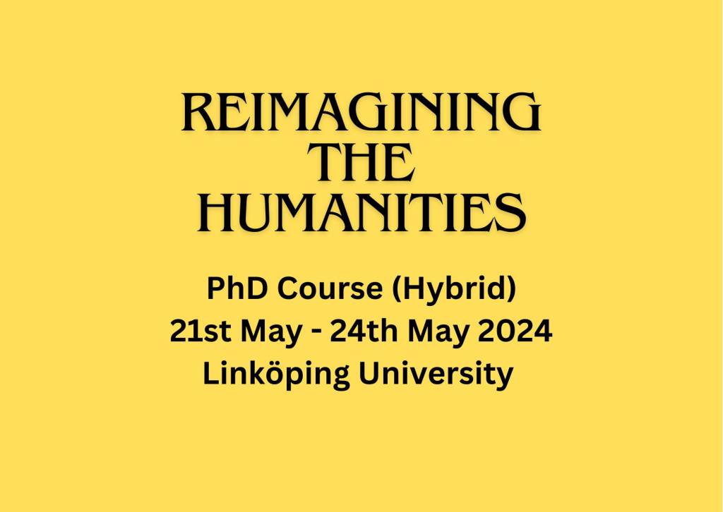 Reimagining the Humanities: A Hybrid PhD&nbsp;Course